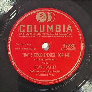 Pearl Bailey 78 RPM - That's Good Enough For Me/Row, Row, Row - Columbia V Jazz